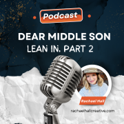 Podcast Cover, Part 2 Dear Middle Son